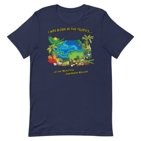 "Born in the Tropics" Unisex T-Shirt (Navy)